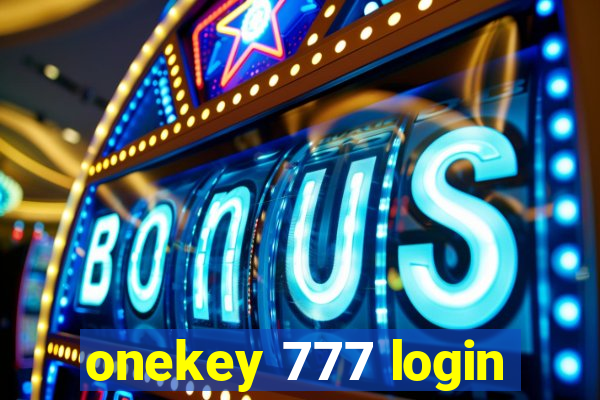 onekey 777 login